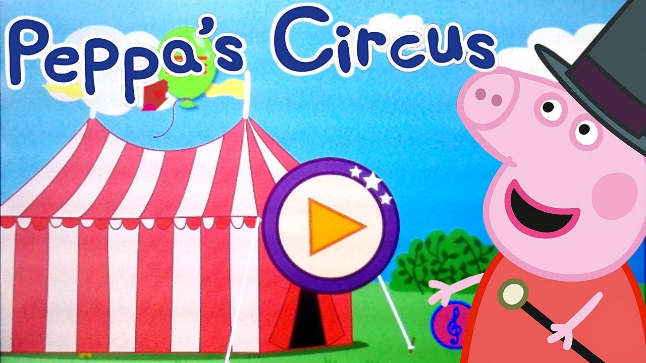 Peppa Pig Circus Gameplay