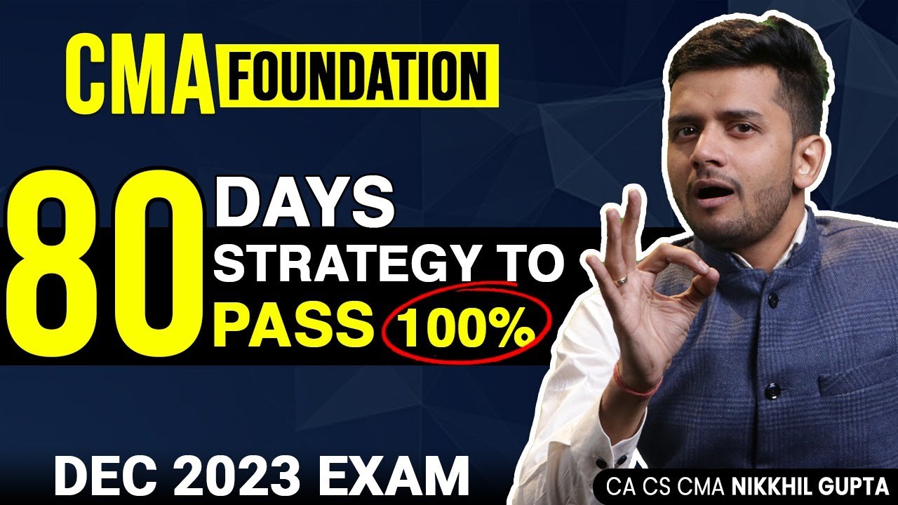 CMA Foundation Strategy | (80 Days) Study Plan | CMA Foundation Preparation | DEC 2023