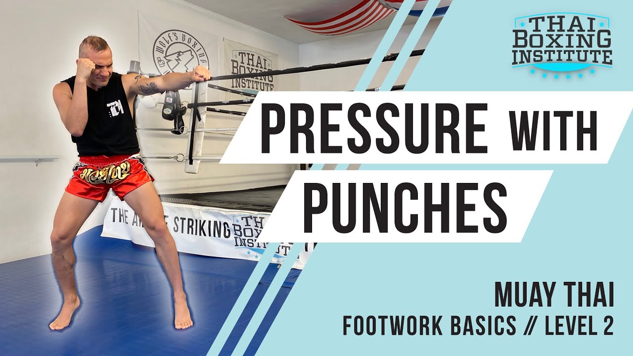 Introduction to Pressuring Forward with Punches and Elbows | WEST LA MUAY THAI
