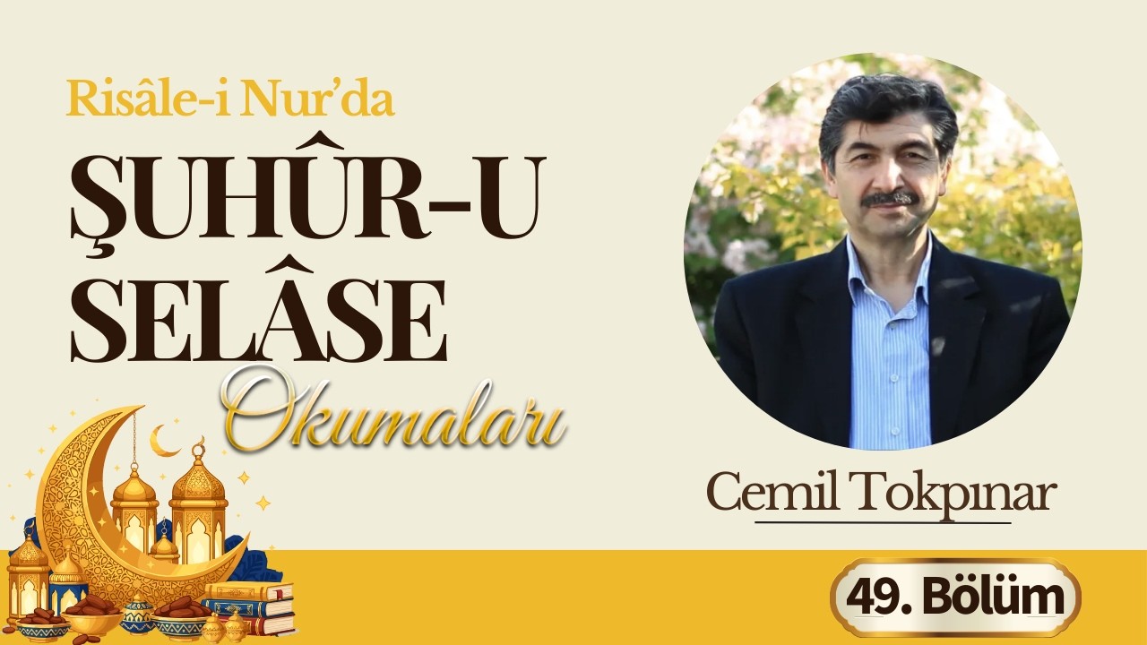 Şuhûr-u Selâse Okumaları 2026 | 49.Bölüm (Cemil Tokpınar)
