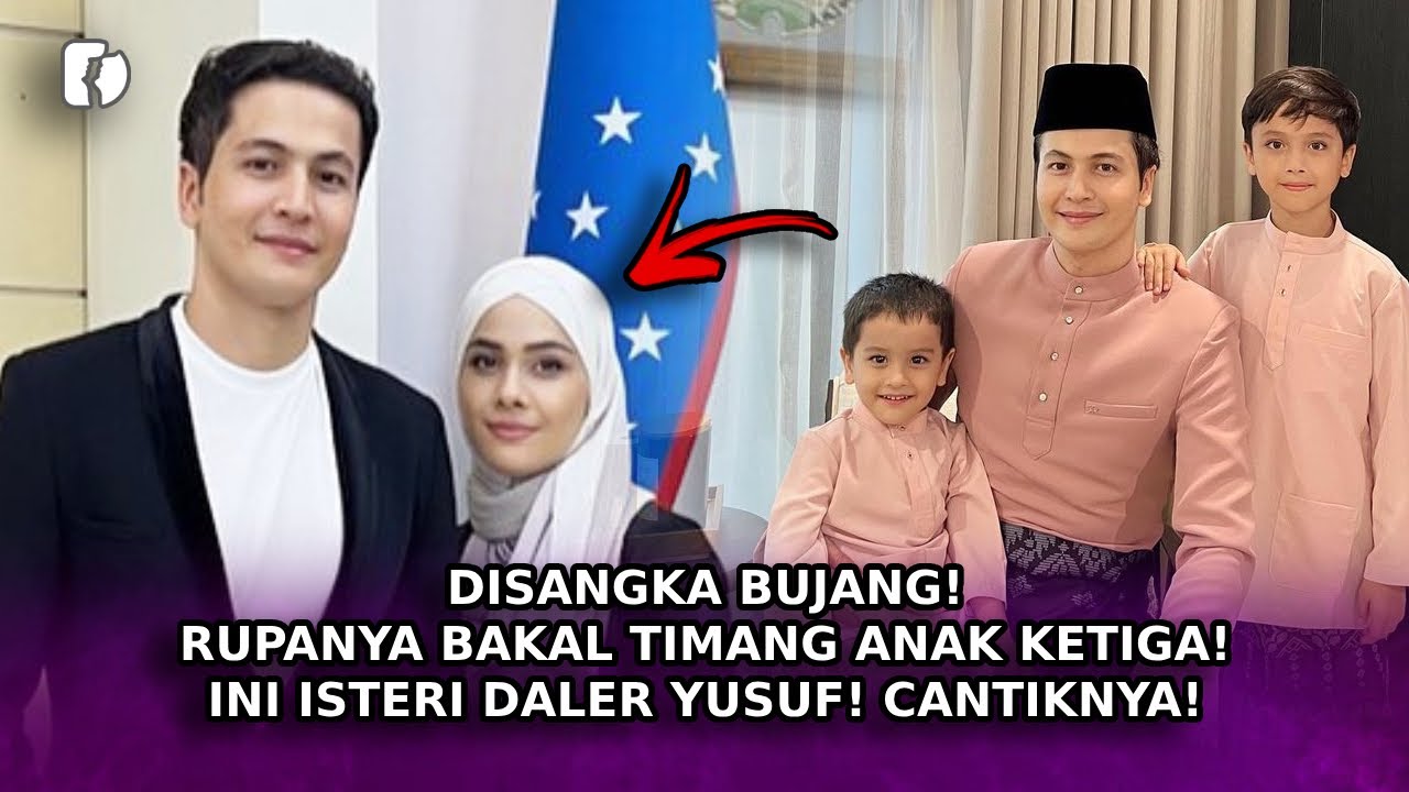 DISANGKA BUJANG! Rupanya Bakal Timang Anak Ketiga! Ini Isteri Daler Yusuf! Cantiknya!