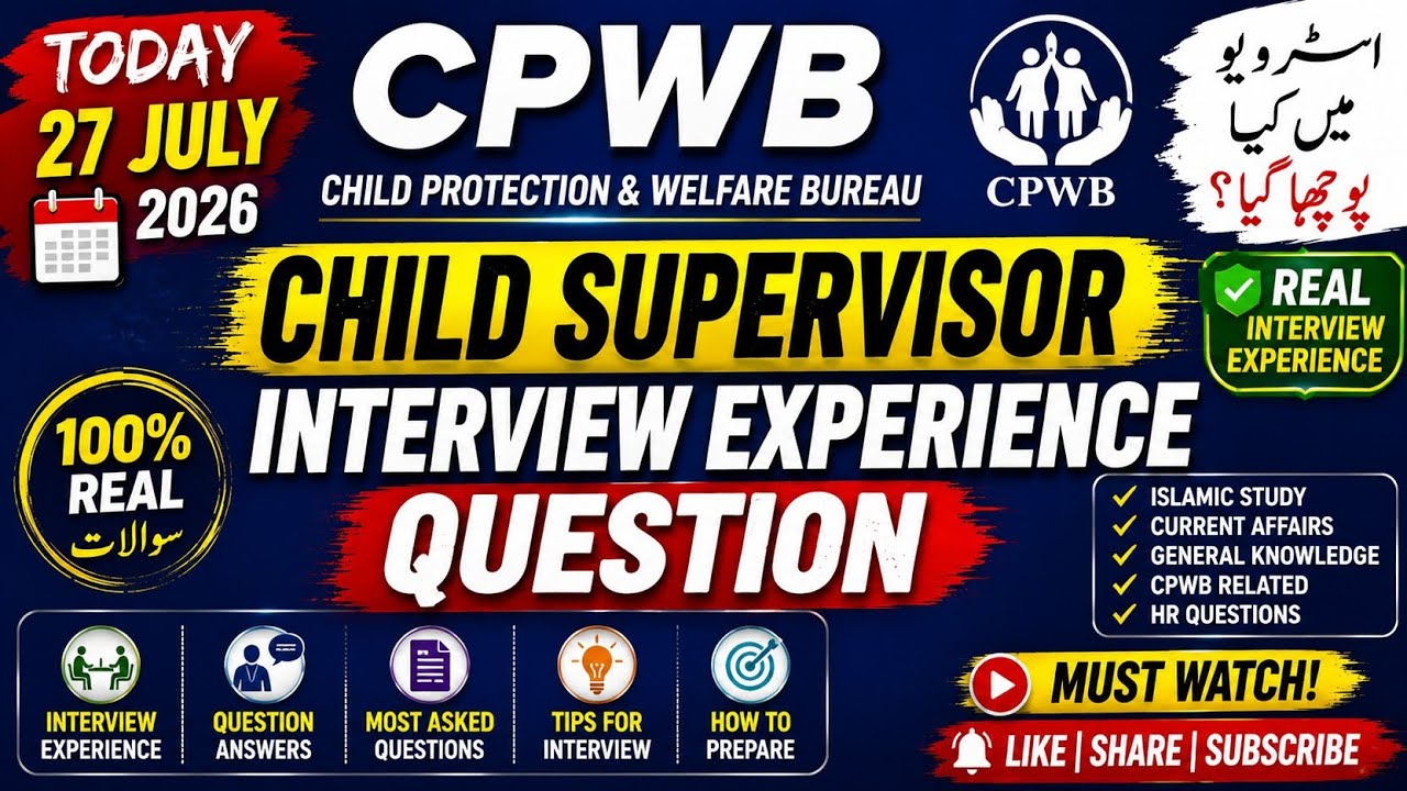 CPWB Child Supervisor Interview Experience 27 July 2026 | Real Questions & Answers  Interview