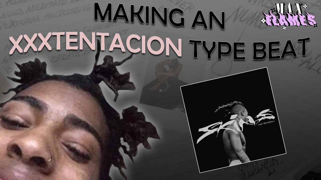 HOW TO MAKE AN XXXTENTACION TYPE BEAT USING VOCAL SAMPLES (17, SKINS)