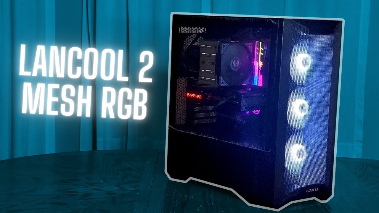 Lancool 2 Mesh   The Best Case  PERIOD!