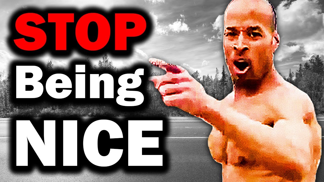 STOP Being NICE - David Goggins | Jocko Willink | Eric Thomas | Jordan Peterson | Tim Grover