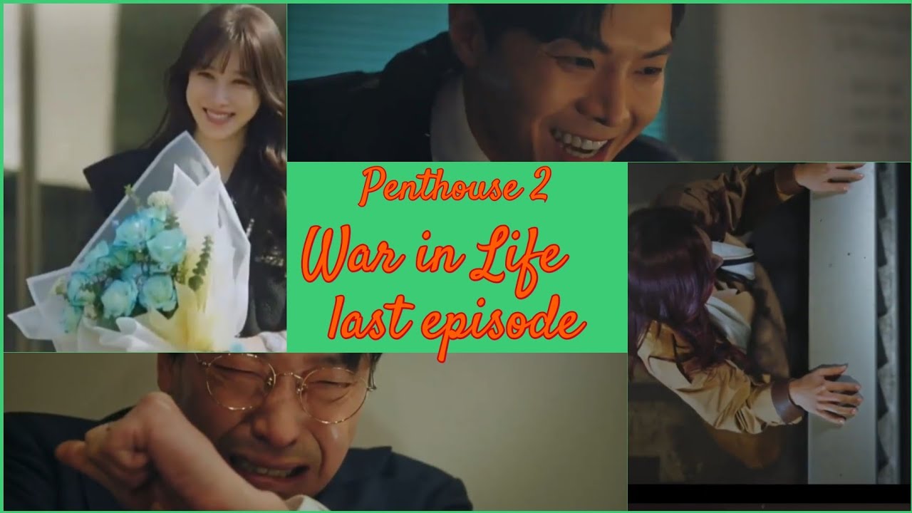 Penthouse season 2:War in life last ep eng sub