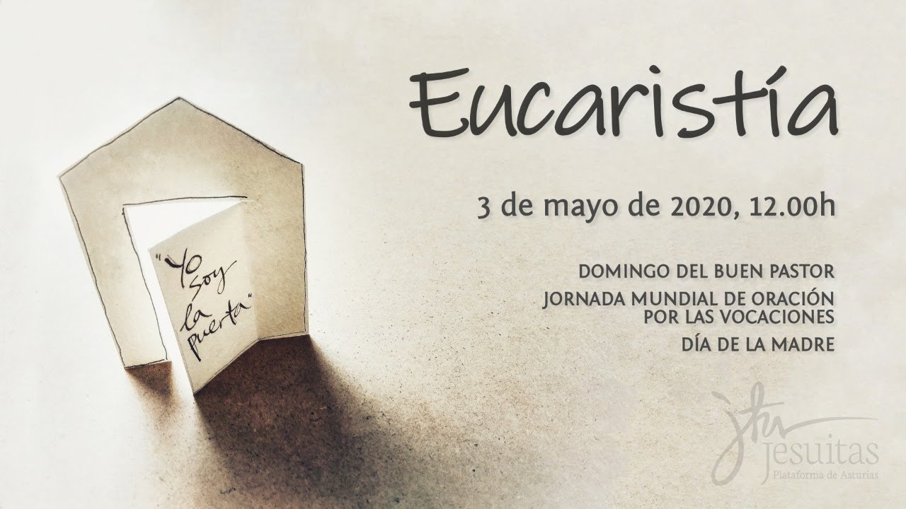 Eucaristía - 03 de Mayo (Día de la Madre)