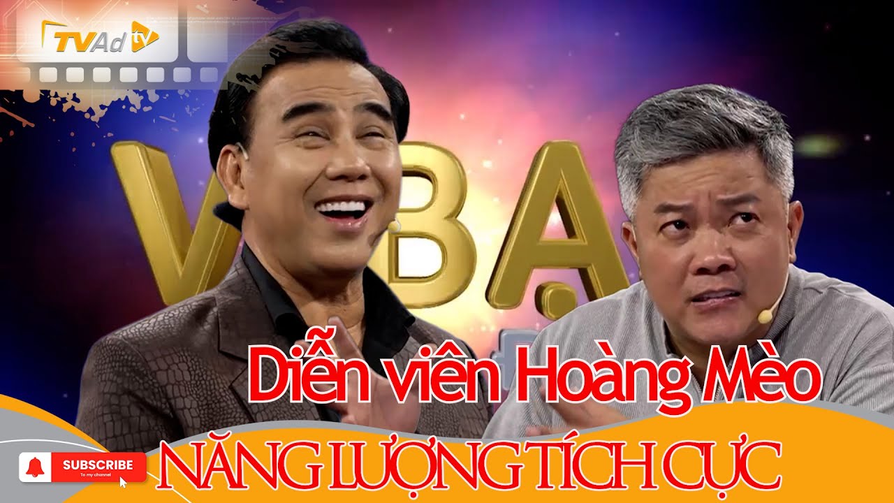 VÌ BẠN XỨNG ĐÁNG | Diễn viên Hoàng Mèo NĂNG LƯỢNG TÍCH CỰC