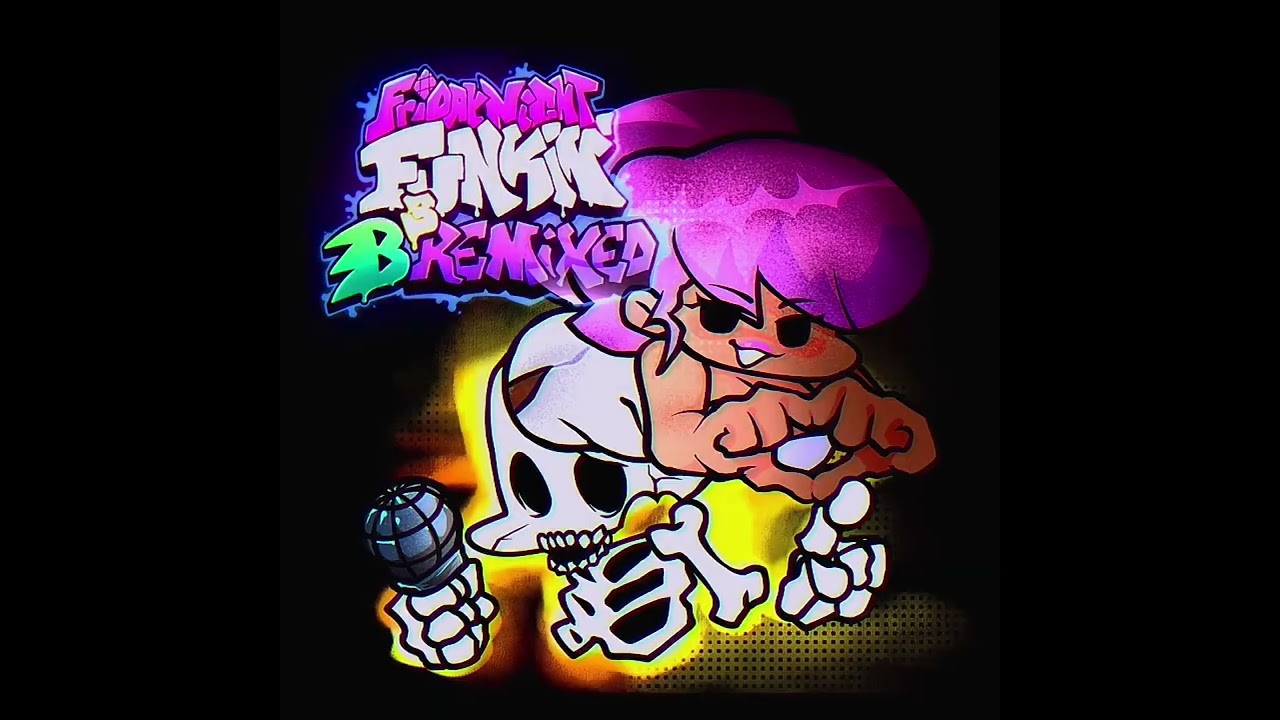 What U Need (B3 Remix) [B3 BF's Theme] - FNF:B3 Remix Official Soundtrack