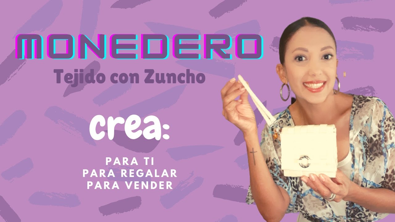 COMO TEJER UN MONEDERO CON ZUNCHO-#ideasparavender