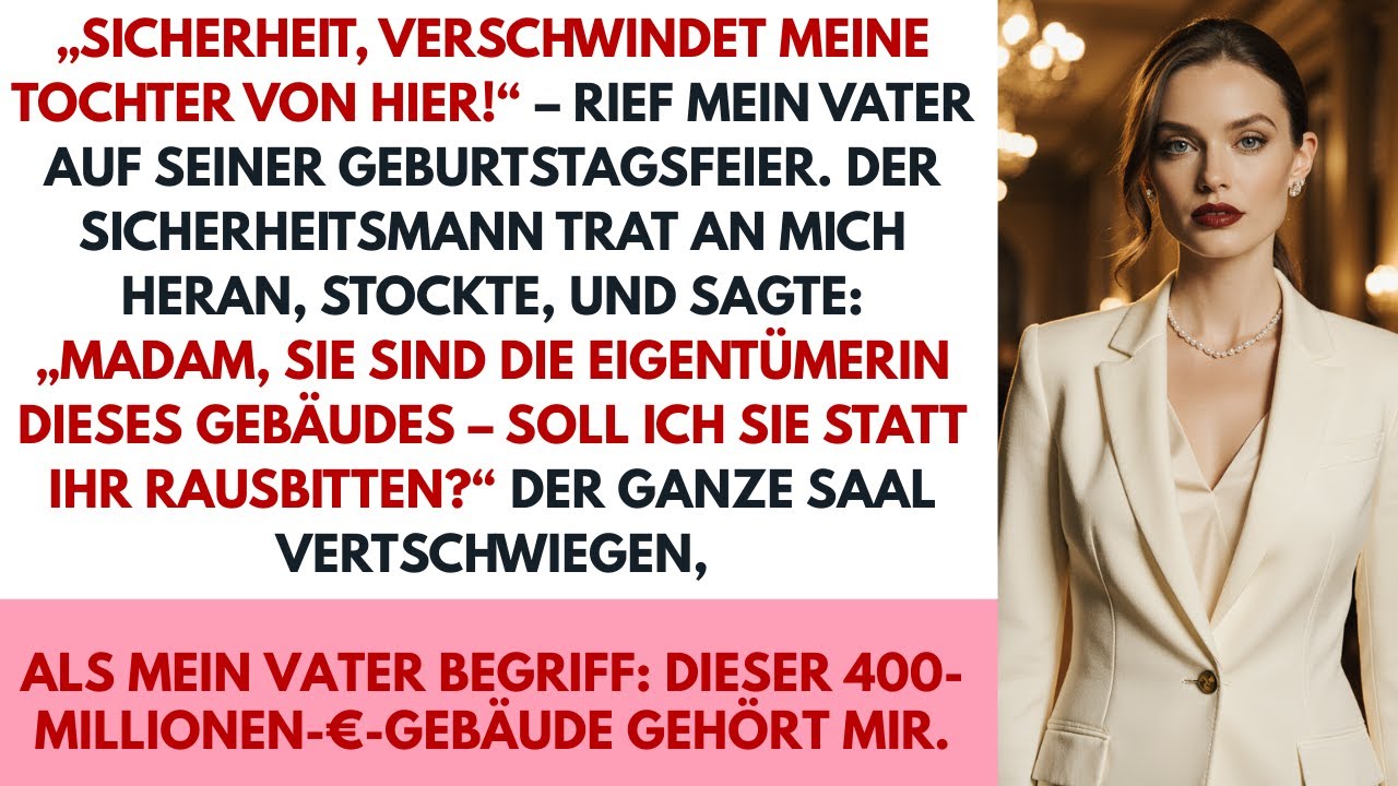 „Sicherheit! Werft sie raus“ – Bis sie erfuhren, dass ich das Gebäude besitze.