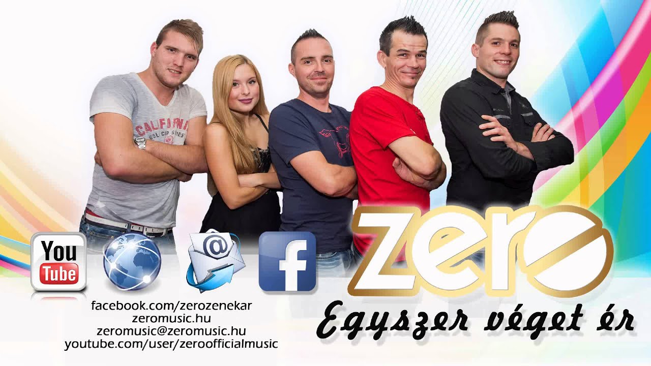 ZERO Zenekar - Egyszer véget ér