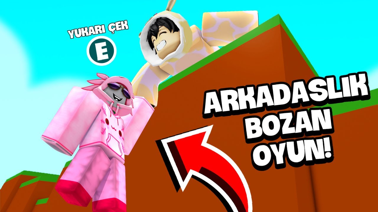 ARKADAŞLIK BOZAN ROBLOX OYUNU!