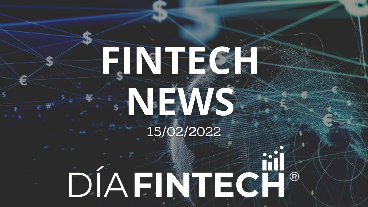 Fintech News - 15/02/22