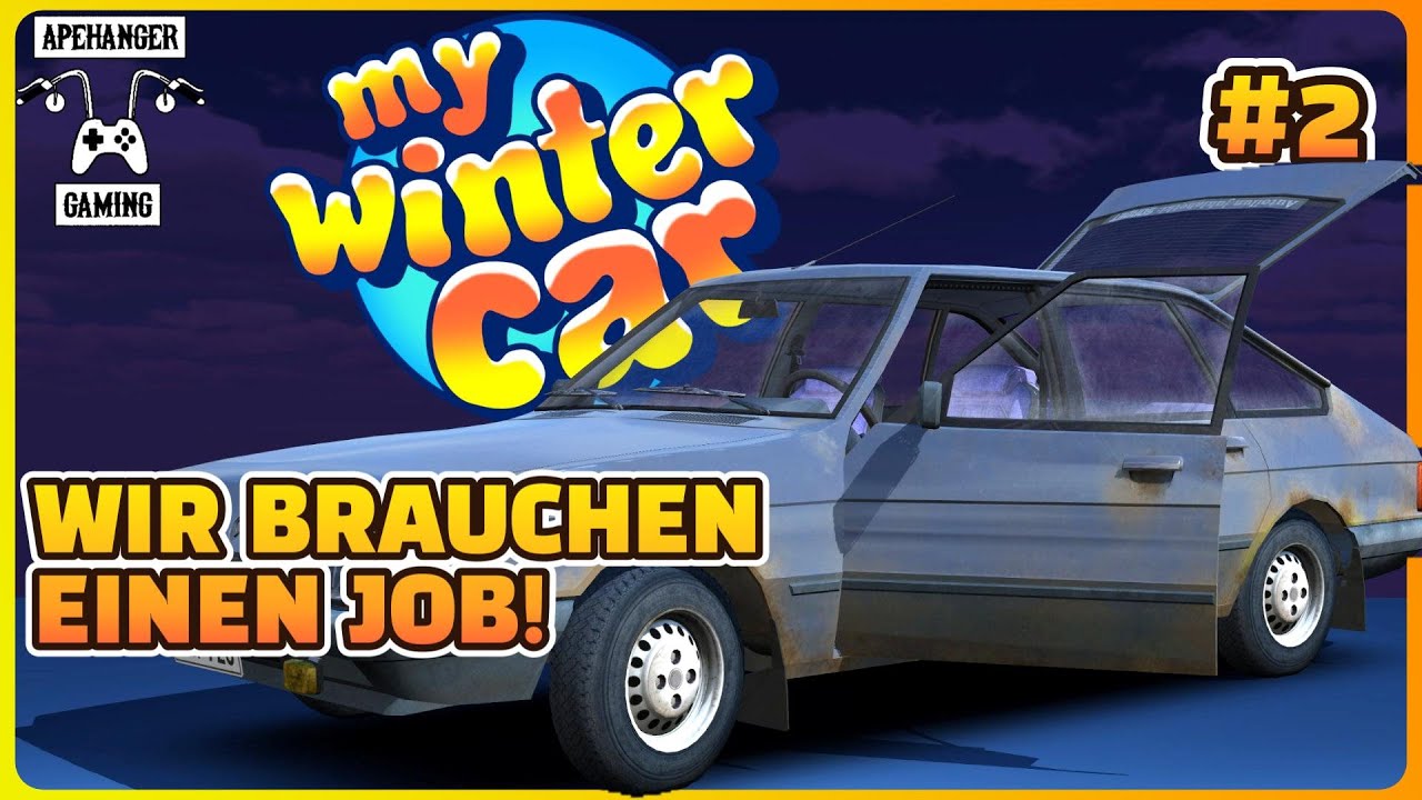 My Winter Car - Wir brauchen einen Job - LKW fahren - Deutsch - Survival - Gameplay - #2