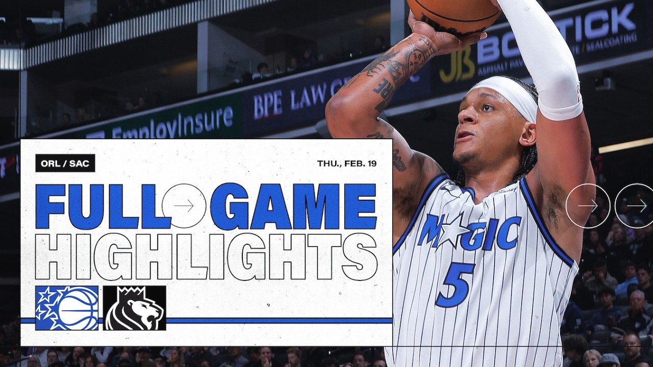 FULL GAME HIGHLIGHTS: ORLANDO MAGIC VS. SACRAMENTO KINGS 2.20.26