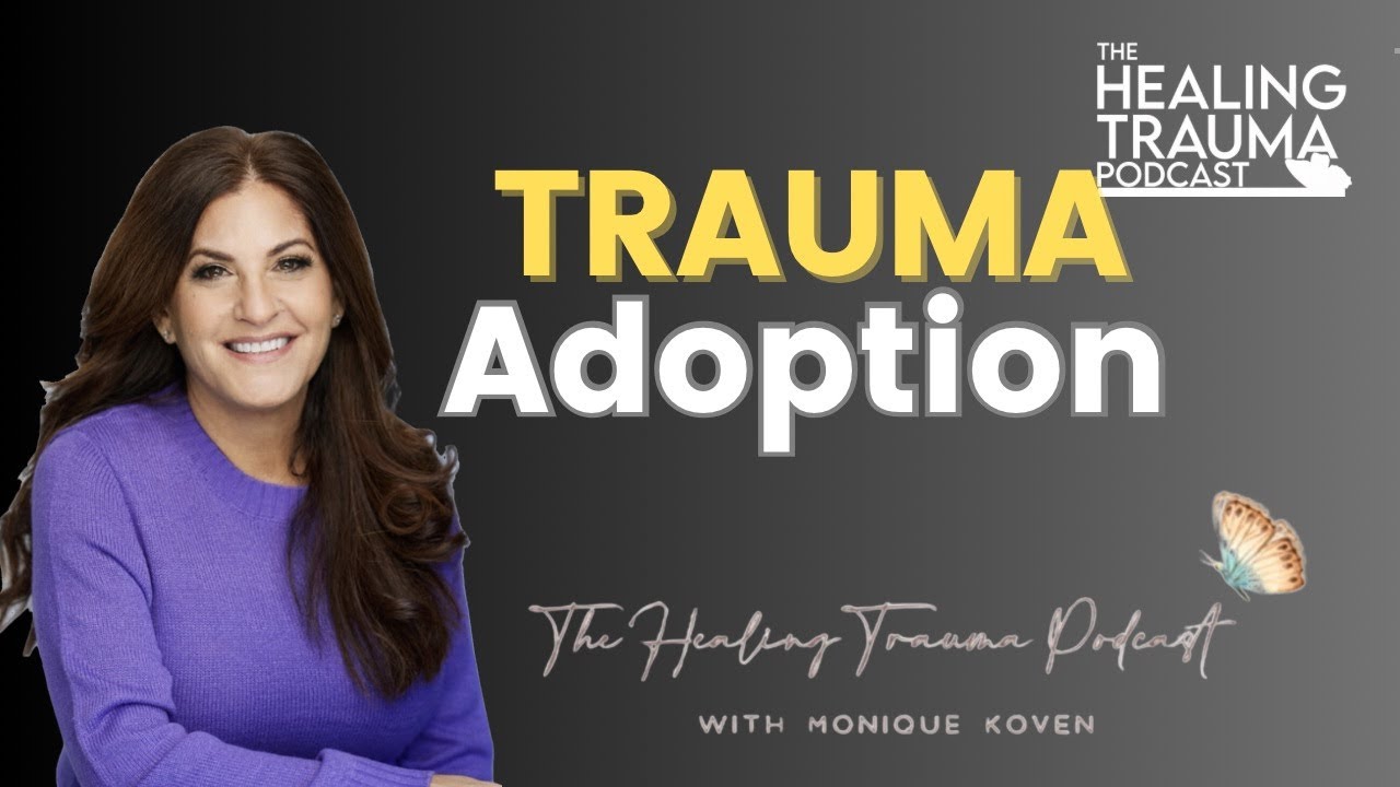 Adoption Trauma With Author Emma Stevens