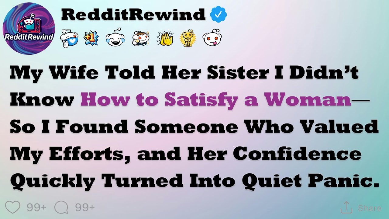 She Mocked Me to Her Sister for Not Satisfying Her, But When I Started Feeling Happier Than Ever...