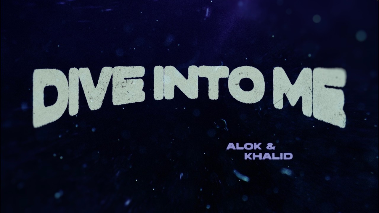 Alok & Khalid - Dive Into Me (Official Lyric Video)