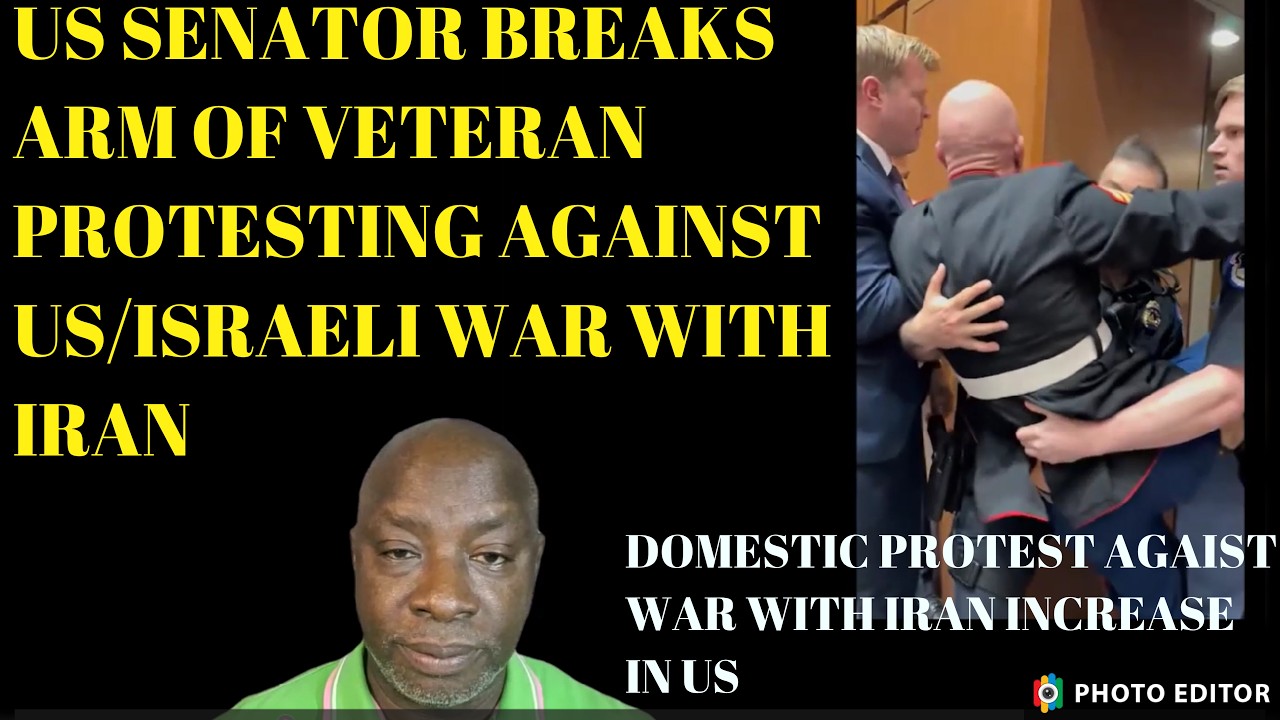 X-REVIEW | US SENATOR BREAKS ARM OF VETERAN PROTESTING AGAINST US/ISRAELI WAR WITH IRAN