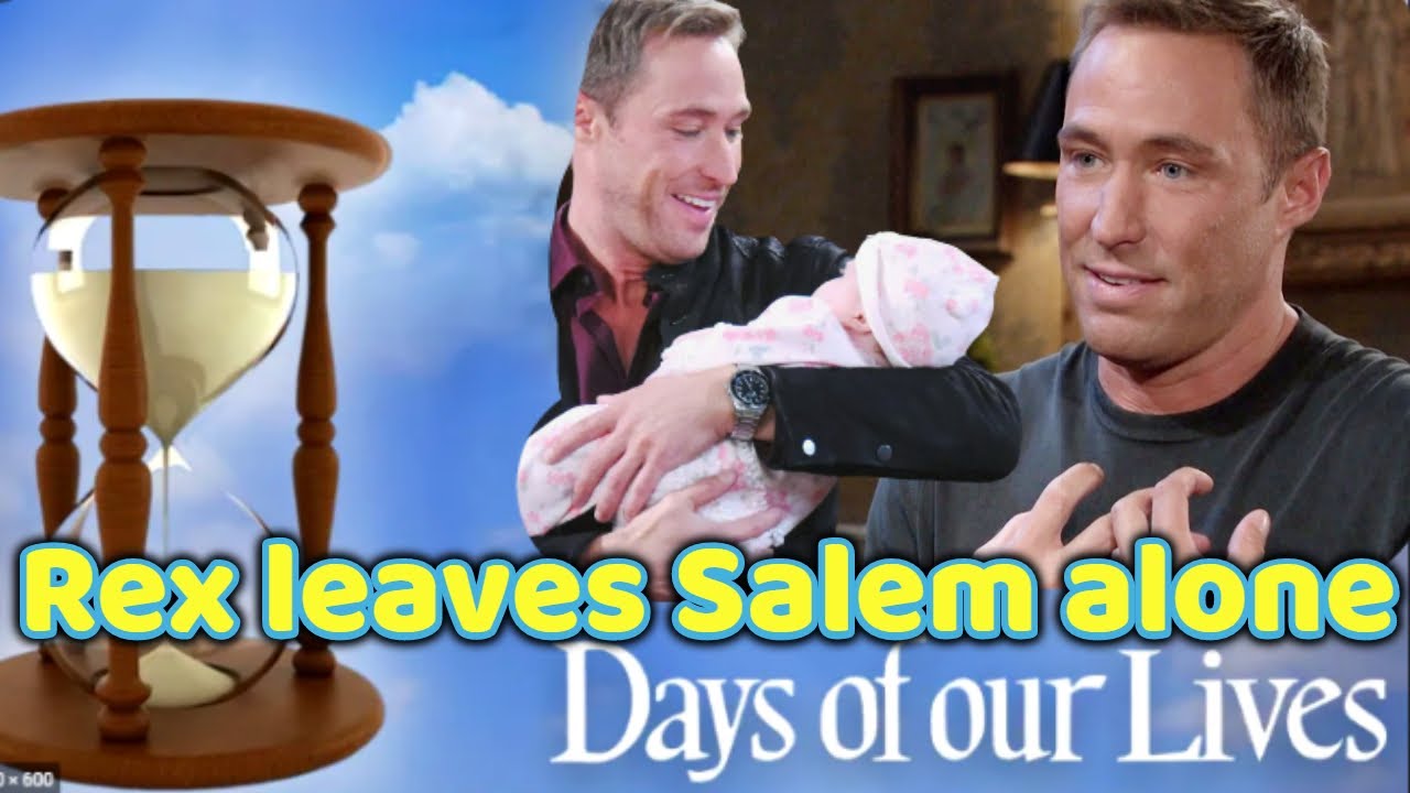Days spoilers on Peacock, Rex leaves Salem alone, a chance for Sarah and Xander to reunite