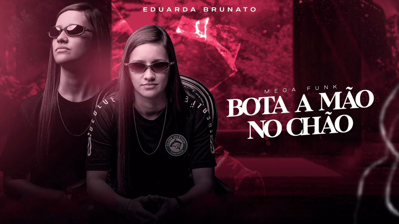 MEGA FUNK BOTA A M&Atilde;O NO CH&Atilde;O - EDUARDA BRUNATO