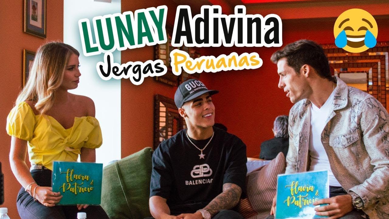LUNAY ADIVINA JERGAS PERUANAS - FLAVIA Y PATO