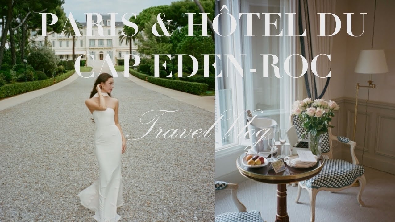 Paris & Hôtel du Cap Eden Roc Vlog - Travel with me