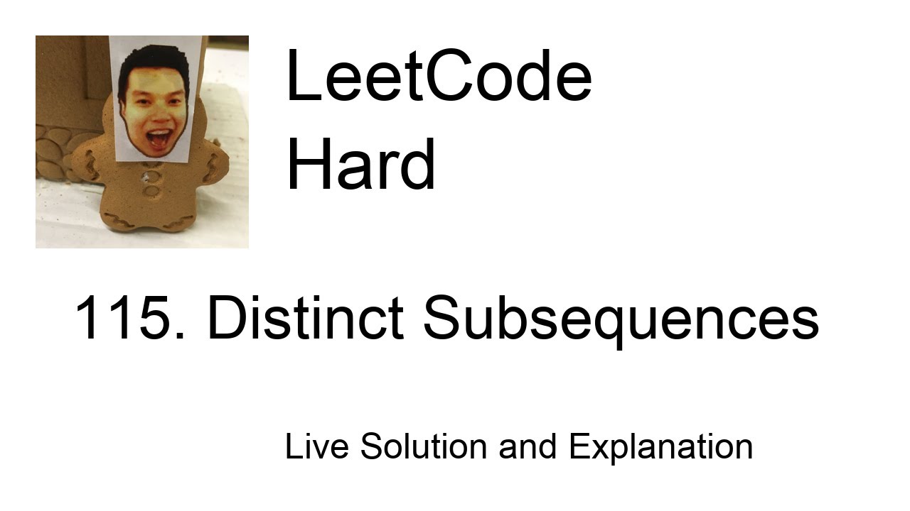 115. Distinct Subsequences (Leetcode Hard)