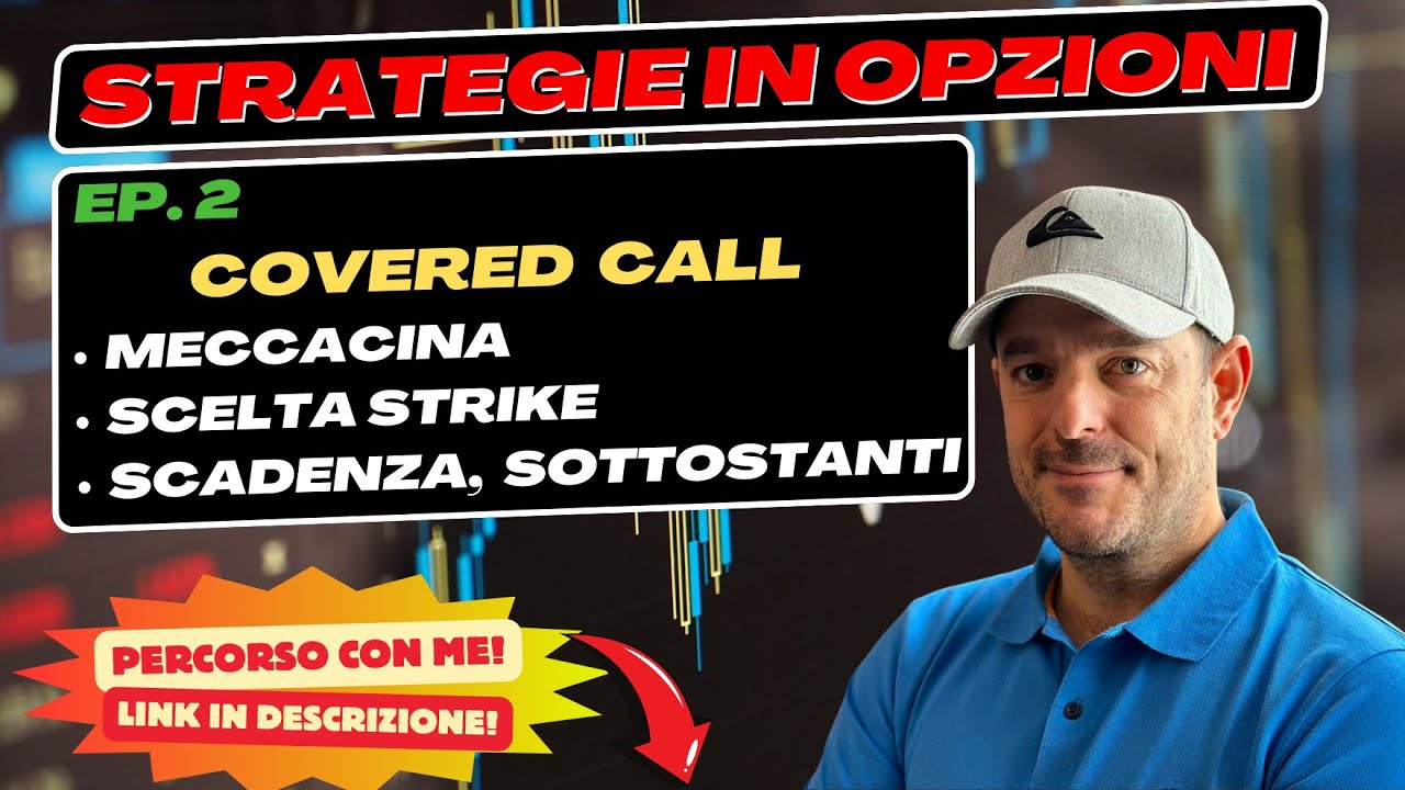 Covered CALL - Strategie in opzioni  (Ep. 2)
