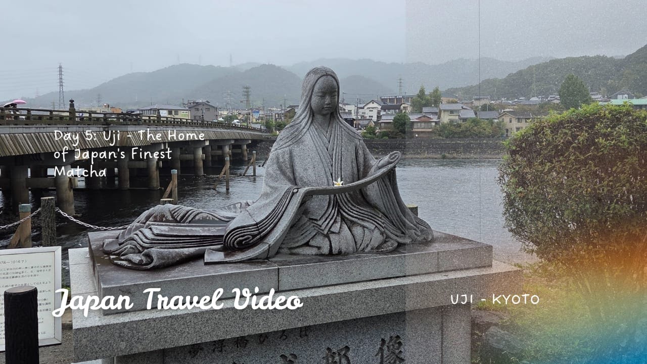 Japan Travel Video I Day 5: Uji - The Home of Japan's Finest Matcha I Uji Kyoto