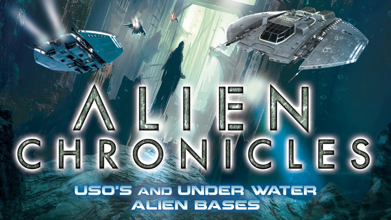 Alien Chronicles: USOs and Under Water Alien Bases (2022) [Documentary] 🪼 Mysteries Beneath Waves