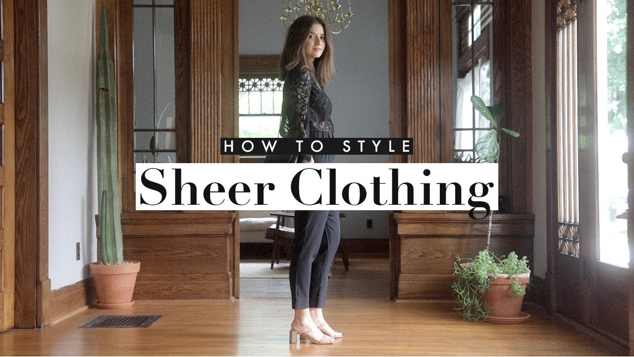 How To Wear Outfits With Sheer Clothing | Dearly Bethany