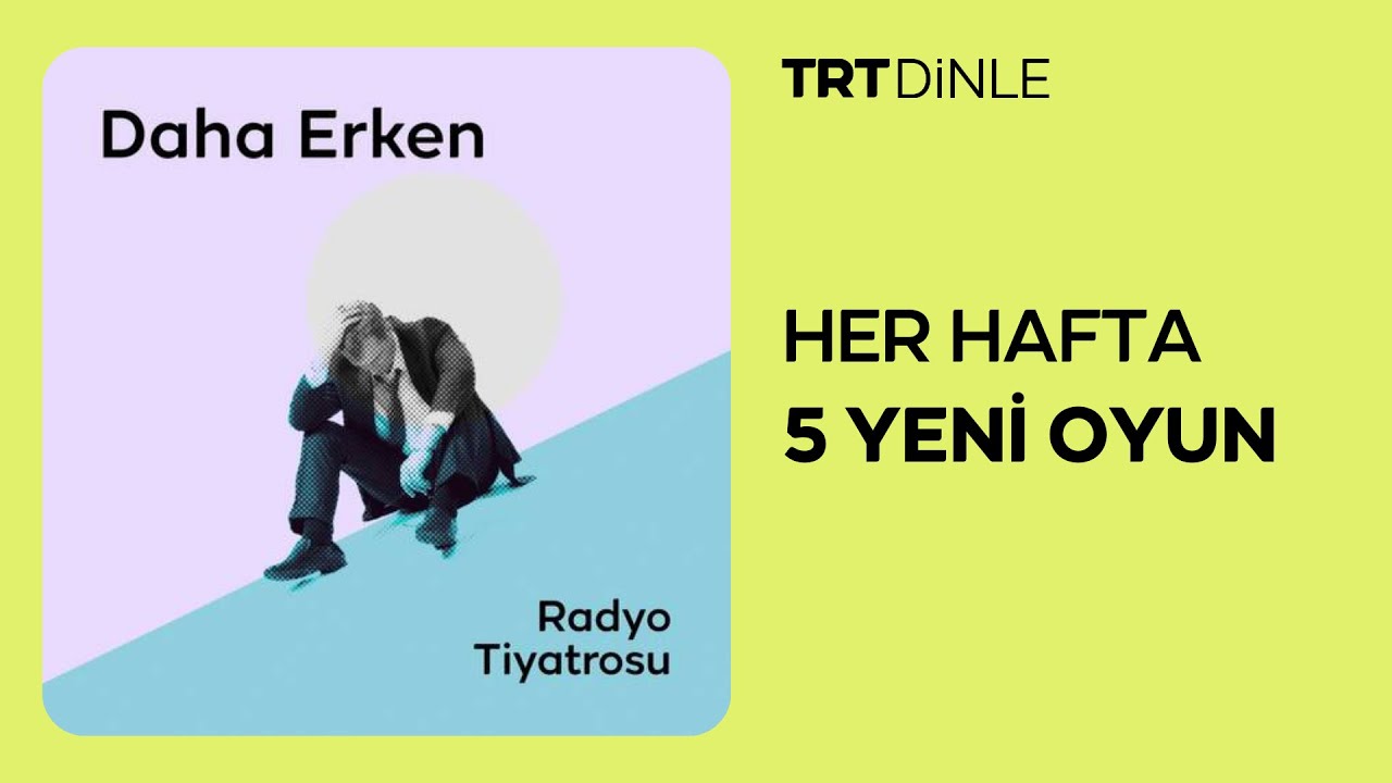 Radyo Tiyatrosu: Daha Erken | Romantik
