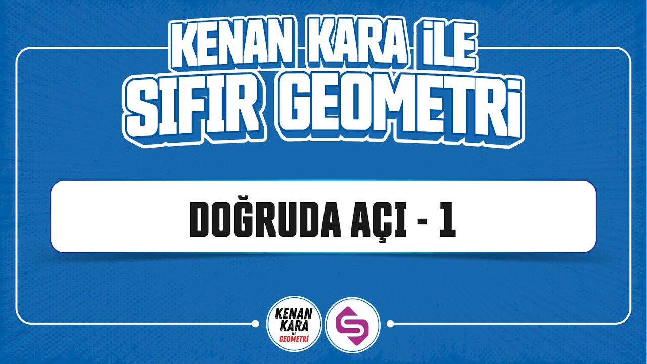 Doğruda Açı-1 | SIFIR GEOMETRİ KONU ANLATIMI