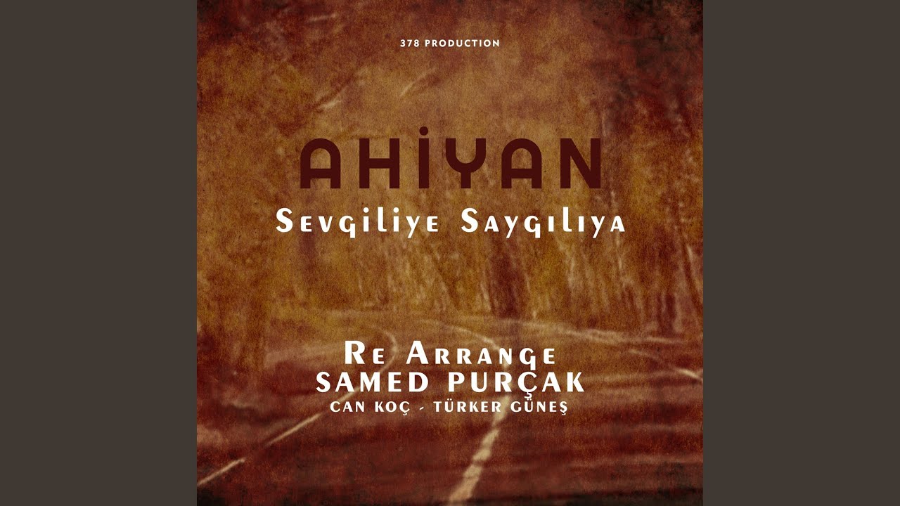 Sevgili Saygılıya Re arrange (feat. Ahiyan)