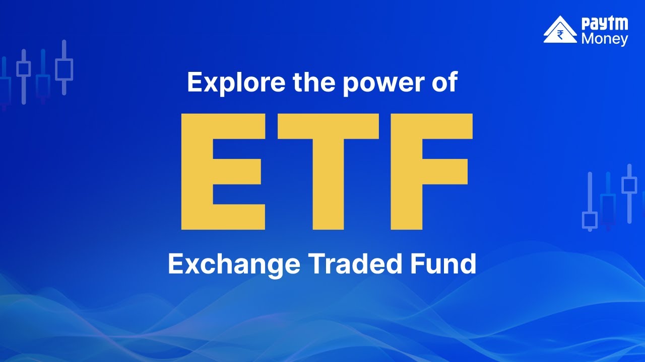 What is an ETF || Learn with Paytm Money