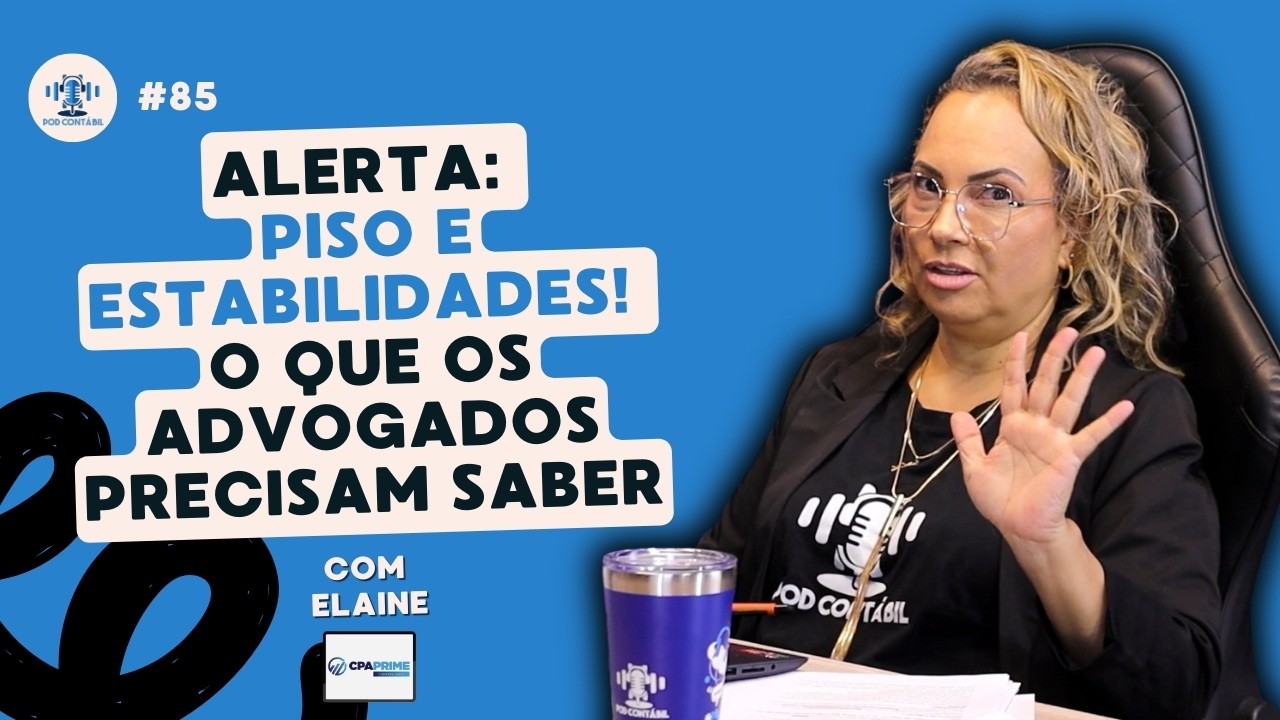 OAB, Benefícios e Piso por Município: Tudo Sobre a Convenção - PodContábil #85