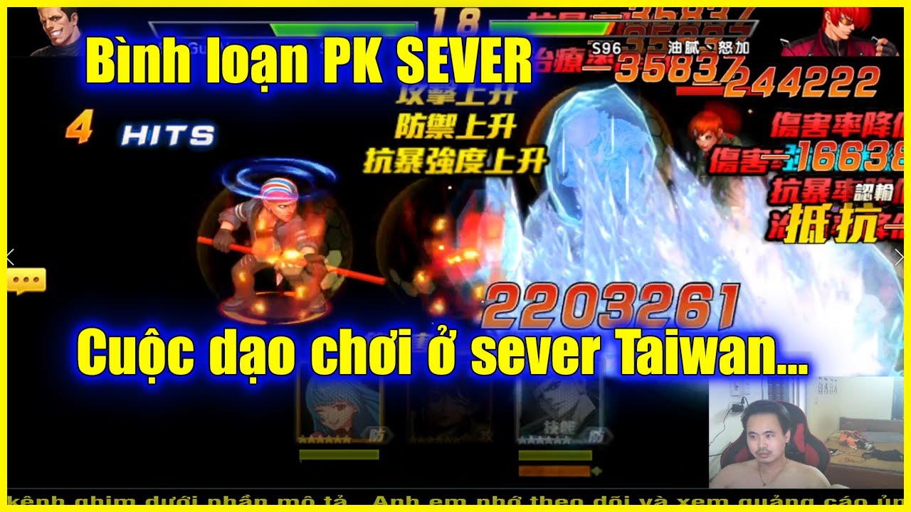 KOF98UMOL - Binh loạn PK SEVER Taiwan - Vừa đ&aacute;nh vừa dạo chơiiii