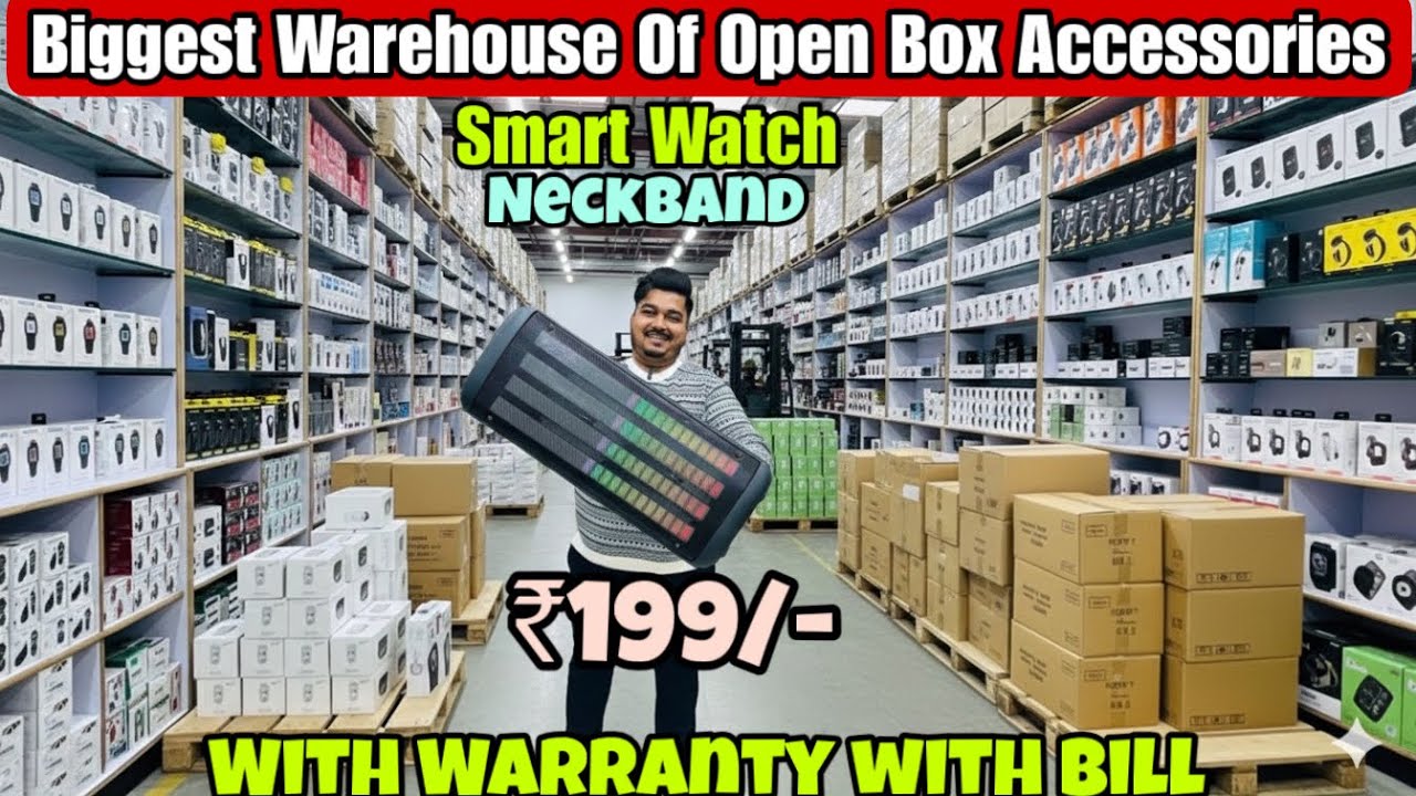 Open Box Mobile Accessories Warehouse| Smartwatches, Neckbands, Speakers! ‪@RabiRanjan‬