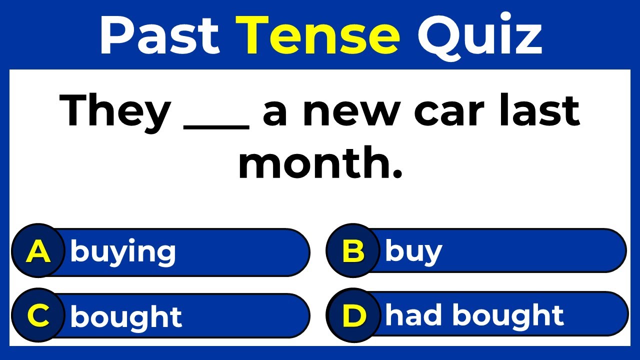 Past Tense Quiz | Can You Score 30 Out Of 45 In This English Quiz?