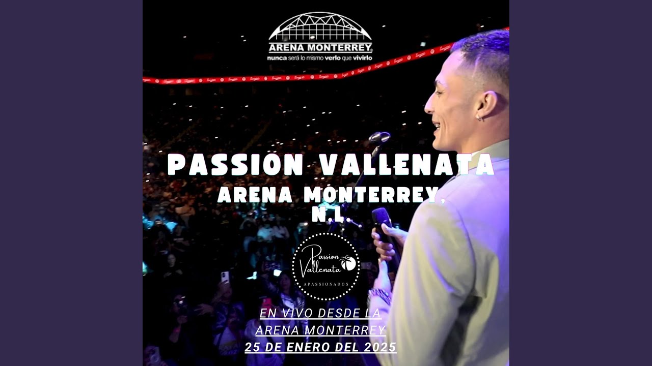 PRENDE LA VELA (NEGRITO VEN) PASSION VALLENATA ARENA MTY (En vivo)