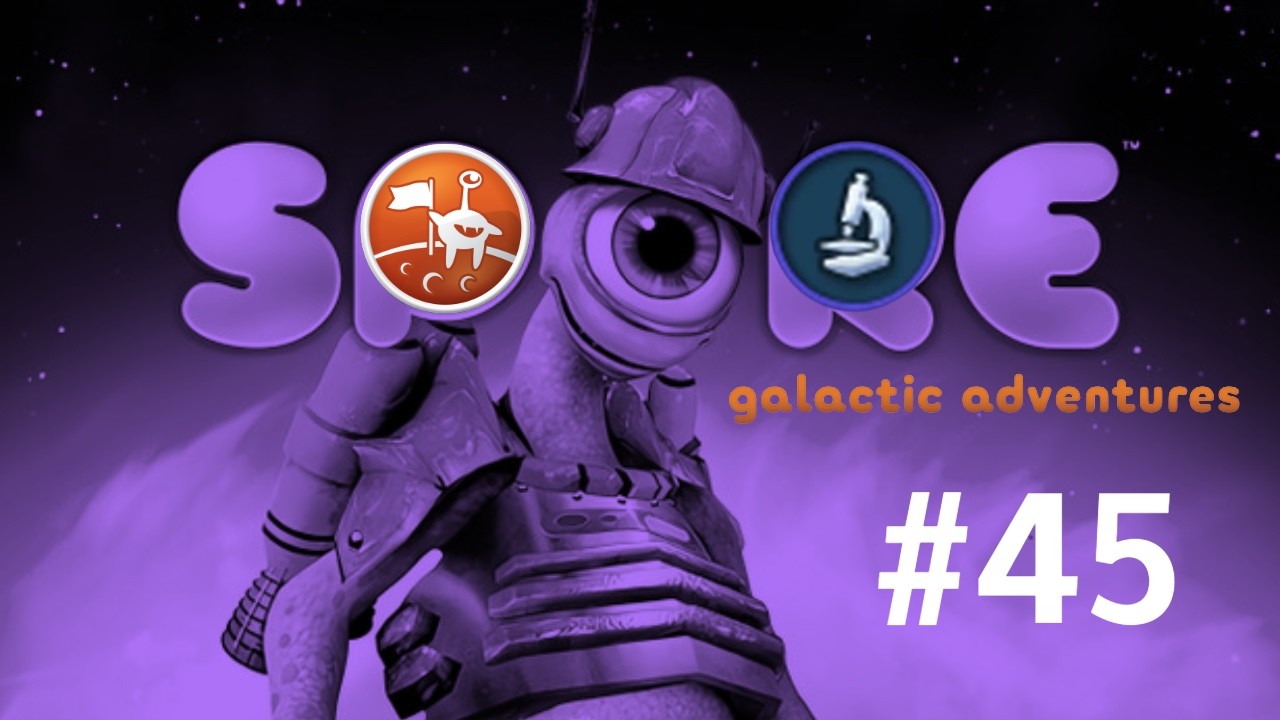 Spore Galactic Adventures | Part 45 - Space Stage | No Commentary (PC)