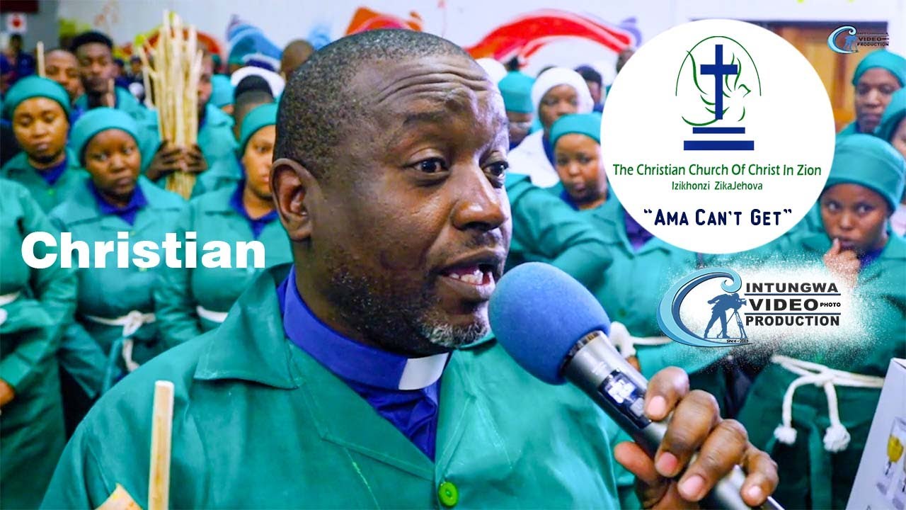 Christian Church In Zion┃Ama Can't Get┃Isigege┃by: Intungwa Video Production╰┈➤ 2024