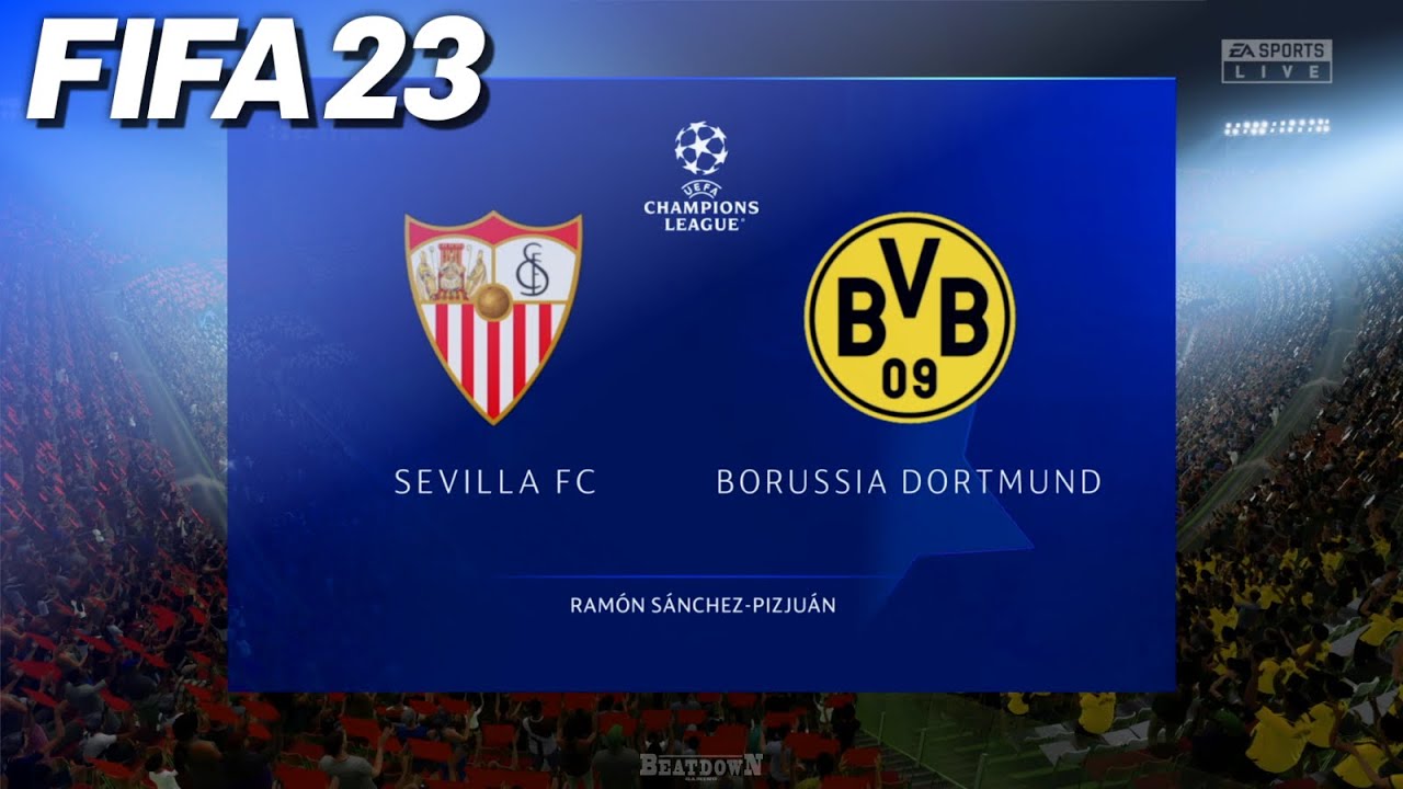 FIFA 23 - Sevilla FC vs. Borussia Dortmund @ Ram&oacute;n S&aacute;nchez-Pizju&aacute;n