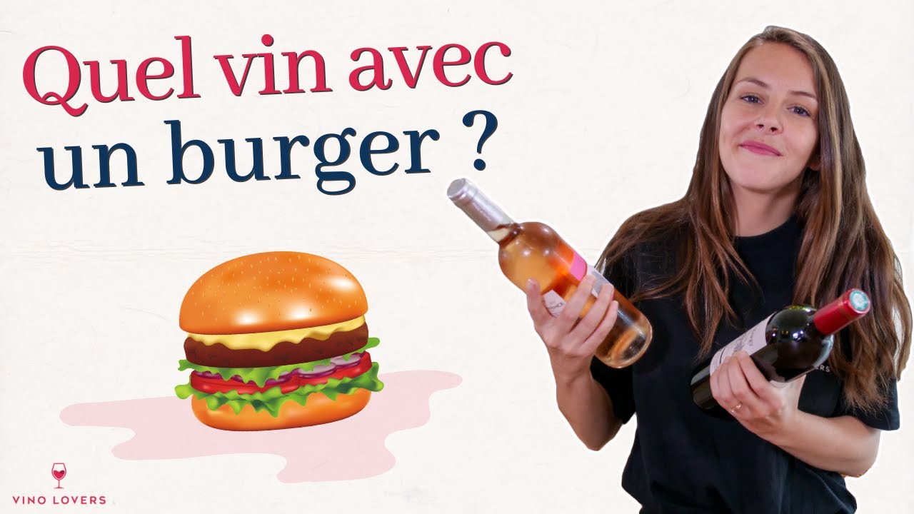 Quel vin boire avec un burger ? 🍔 Accords mets & vins
