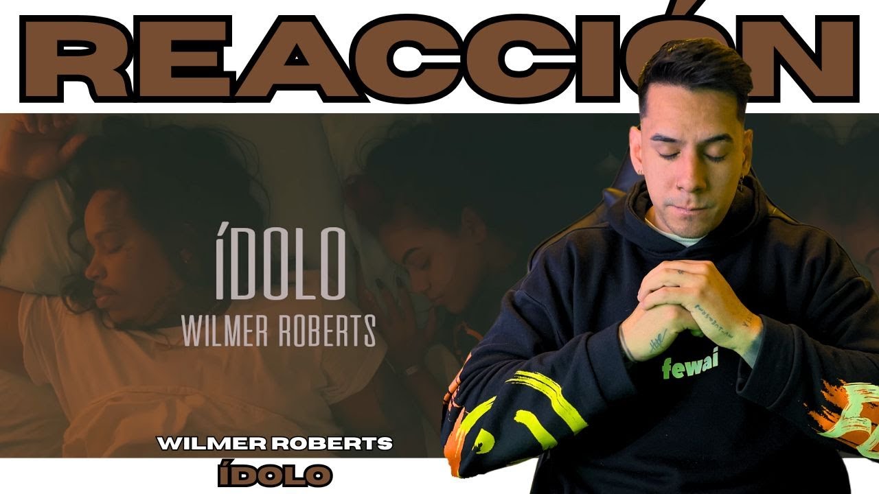 ÍDOLO - WILMER ROBERTS // ES TAN TRISTE Y TAN REAL EL MENSAJE DEL ESTE TEMA… | 🇦🇷 REACCIÓN