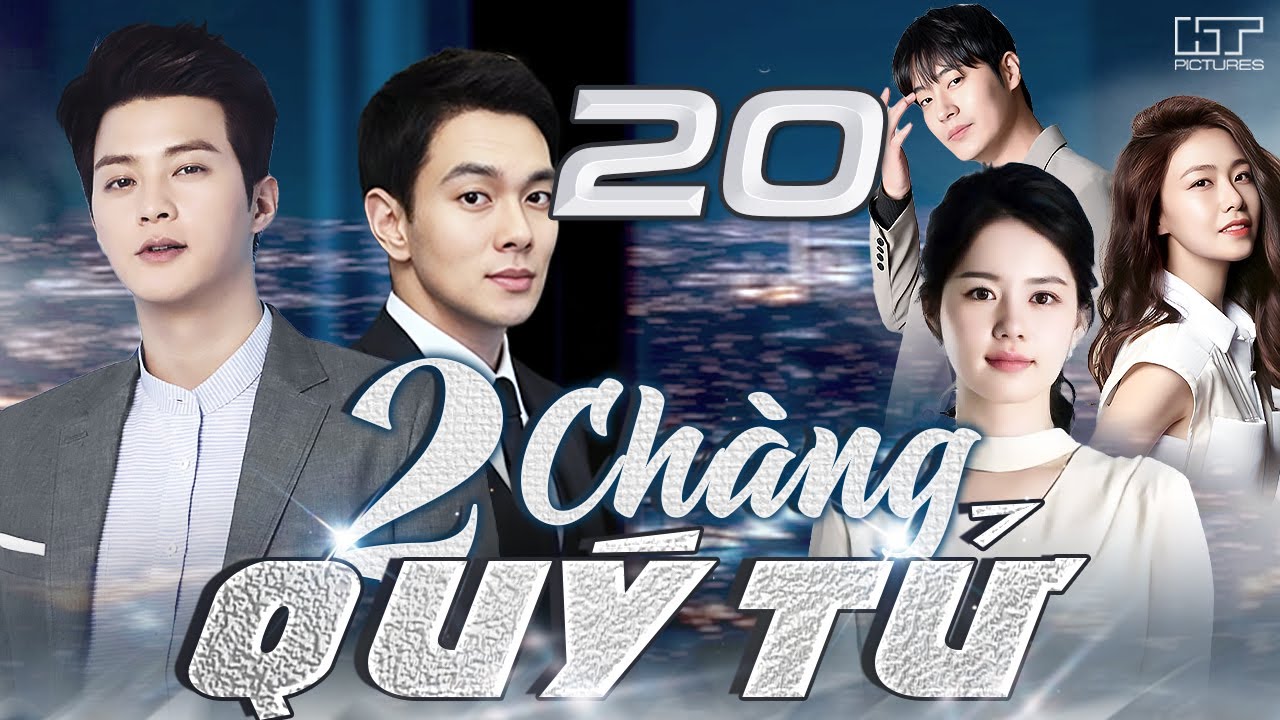 [Phim Hàn Quốc] HAI CHÀNG QUÝ TỬ - TẬP 20 [Lồng Tiếng] Phim Bộ Tình Cảm Hàn Quốc Hay Nhất 2026