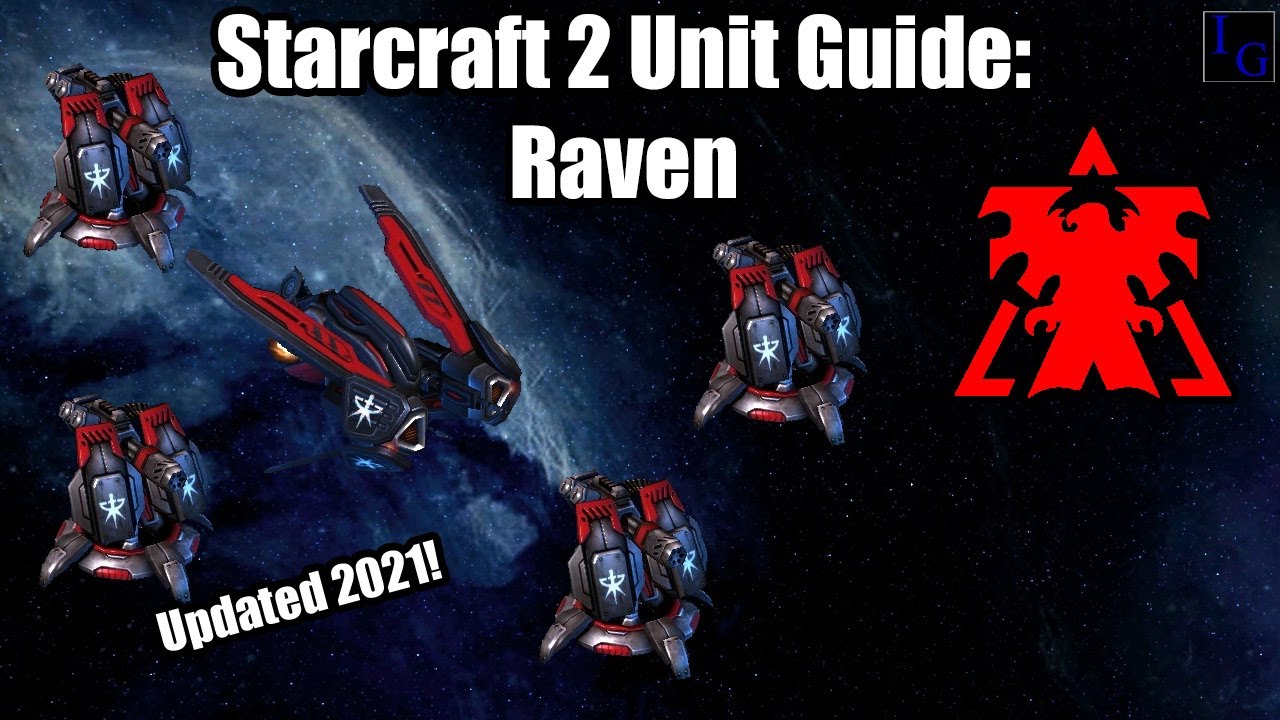 Руководство по юнитам Starcraft 2: Raven | Как использовать и как контрить | Обучение игре в SC2
