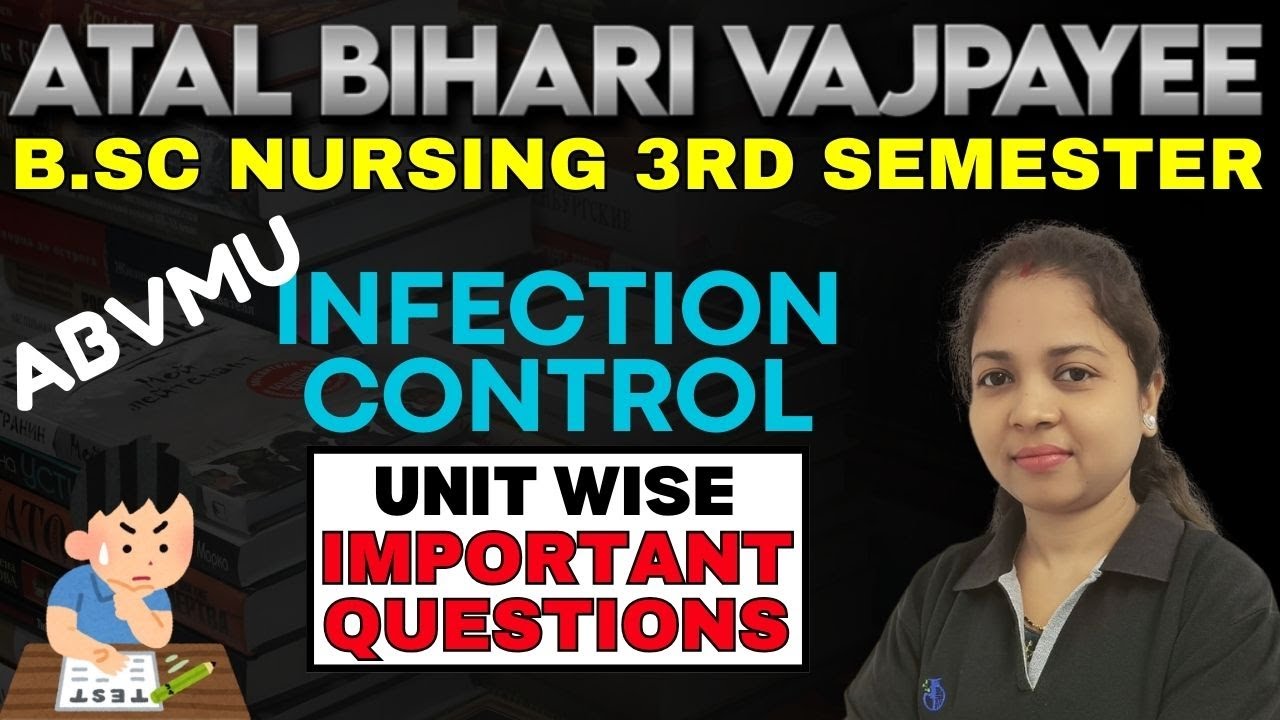 B.Sc NURSING 3RD SEM | INFECTION CONTROL IMP QUESTIONS | 3RD SEM IMP QUE | ABVMU B.Sc NURSING